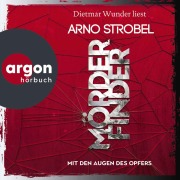 Cover-Bild zum Titel 'Mörderfinder ¿ Mit den Augen des Opfers' von 'Arno Strobel'