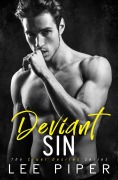 Cover-Bild zum Titel 'Deviant Sin (Cruel Desires, #1)' von 'Lee Piper'
