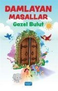 Cover-Bild zum Titel 'Damlayan Masallar' von 'Gazel Bulut'