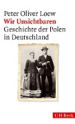 Cover-Bild zum Titel 'Wir Unsichtbaren' von 'Peter Oliver Loew'