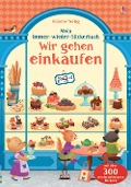 Cover-Bild zum Titel 'Mein Immer-wieder-Stickerbuch: Wir gehen einkaufen' von 'Abigail Wheatley'