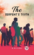 Cover-Bild zum Titel 'Serpent's Tooth' von 'B. M Croker'