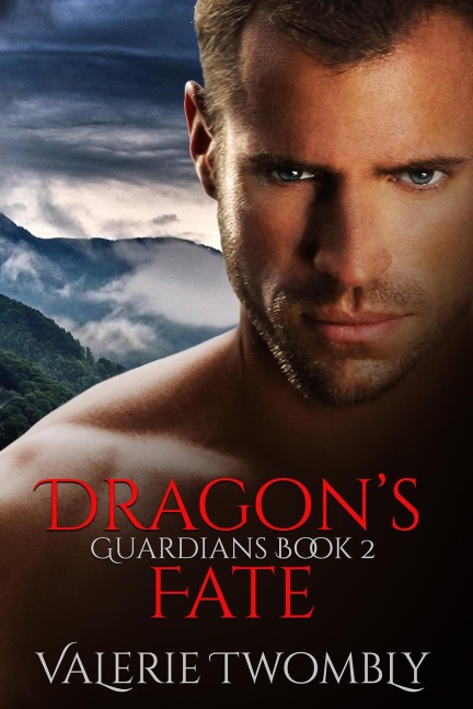 Dragon's Fate (Wächter, #2) - Valerie Twombly
