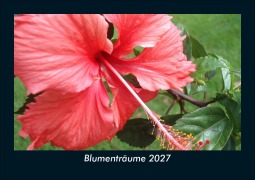 Cover-Bild zum Titel 'Blumenträume 2027 Fotokalender DIN A5' von 'Tobias Schmitt, Kevin Heber'