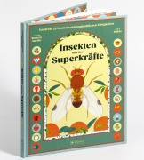 Cover-Bild zum Titel 'Insekten und ihre Superkräfte' von 'Soledad Romero Mariño, Sonia Pulido'