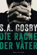 Cover-Bild zum Titel 'Die Rache der Väter' von 'S. A. Cosby'