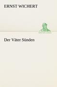 Der Väter Sünden - Ernst Wichert
