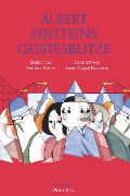 Cover-Bild zum Titel 'Albert Einsteins Geistesblitze' von 'Anne-Margot Ramstein, Frédéric Morlot'