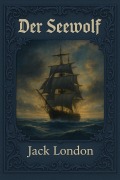 Cover-Bild zum Titel 'Der Seewolf' von 'Jack London'