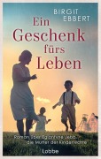 Cover-Bild zum Titel 'Ein Geschenk fürs Leben' von 'Birgit Ebbert'