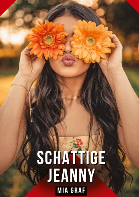 Schattige Jeanny - Mia Graf