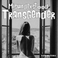 Cover-Bild zum Titel 'Misunderstood Transgender' von 'Raphael Terra'