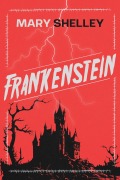 Cover-Bild zum Titel 'Frankenstein' von 'Mary Shelley, Mary Shelley'