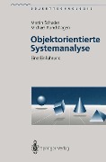 Objektorientierte Systemanalyse - Martin Schader, Michael Rundshagen