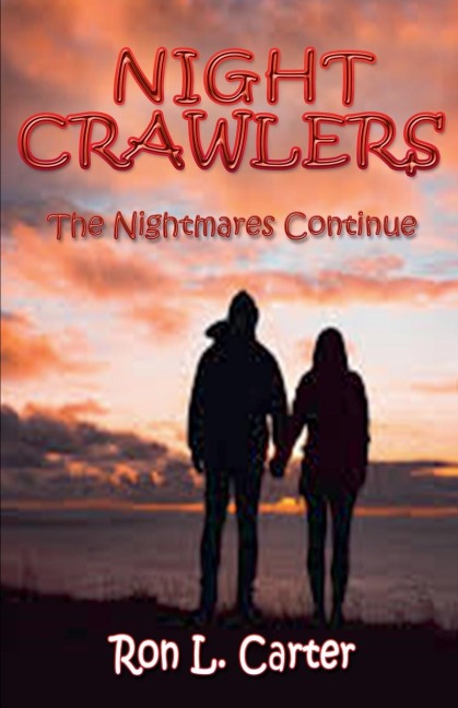 Night Crawlers - The Nightmares Continue - Ron L. Carter