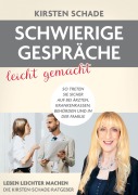 Cover-Bild zum Titel 'Schwierige Gespräche leicht gemacht' von 'Kirsten Schade'