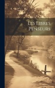 Cover-Bild zum Titel 'Les Libres Penseurs' von 'Anonymous'