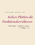 Kolzov Platten die Funktionskorrektoren - Robert Klaushofer