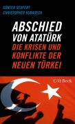 Cover-Bild zum Titel 'Abschied von Atatürk' von 'Günter Seufert, Christopher Kubaseck'