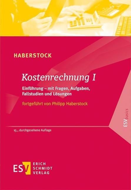 Kostenrechnung / Kostenrechnung I - Lothar Haberstock, Philipp Haberstock