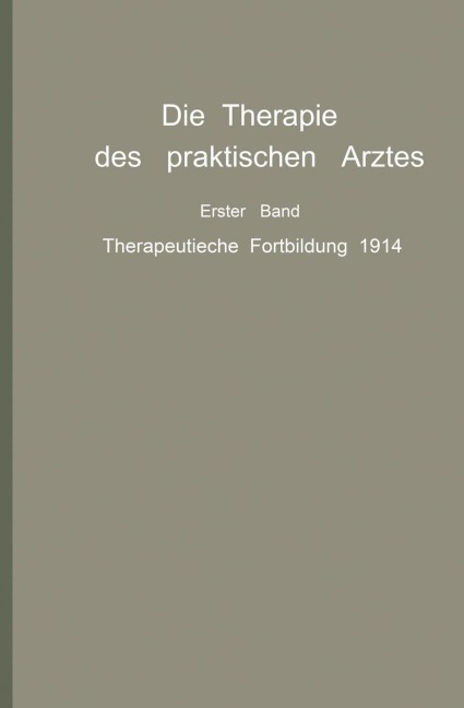 Die Therapie des praktischen Arztes - R. Bárány, E. Frank, H. Hildebrand, F. Homeier, H. Hübner