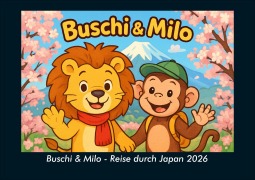 Cover-Bild zum Titel 'Buschi & Milo - Reise durch Japan 2026 Fotokalender DIN A4' von 'Kevin Heber, Tobias Schmitt'