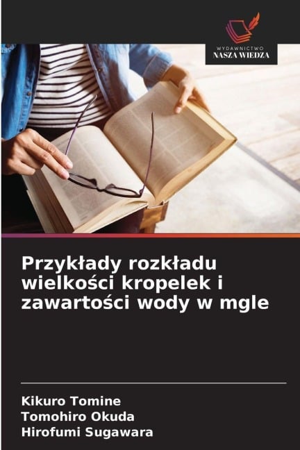 Przyk¿ady rozk¿adu wielko¿ci kropelek i zawarto¿ci wody w mgle - Kikuro Tomine, Tomohiro Okuda, Hirofumi Sugawara