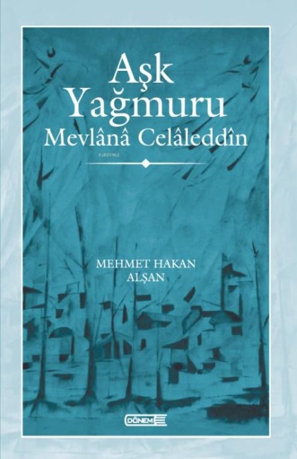 Ask Yagmuru - Mehmet Hakan Alsan