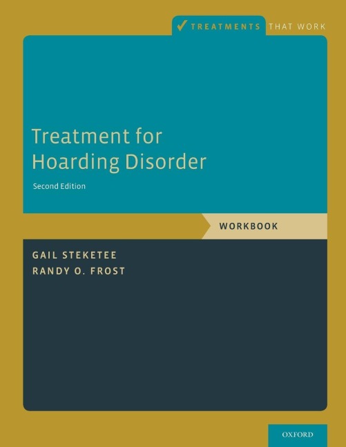 Treatment for Hoarding Disorder (Workbook) - Gail Steketee, Randy O. Frost