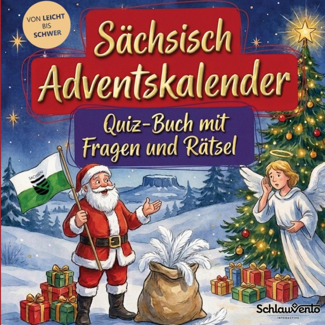 Sächsisch-Adventskalender: Quiz-Buch mit Fragen und Rätsel - Schlauvento Interactive