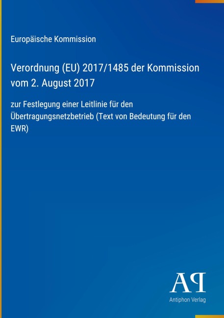 Verordnung (EU) 2017/1485 der Kommission vom 2. August 2017 - Europäische Kommission