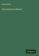 Cover-Bild zum Titel 'Das deutsche Volkslied' von 'Georg Winter'