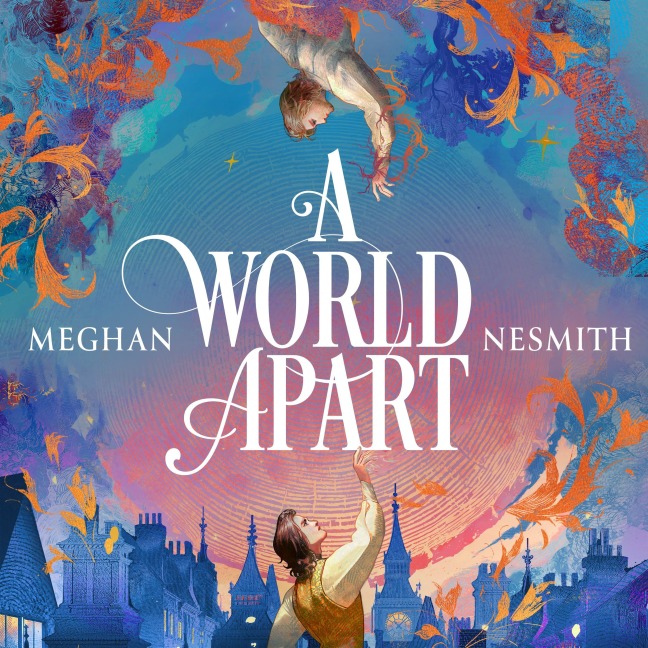 A World Apart - Meghan Nesmith