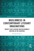 Cover-Bild zum Titel 'Muslimness in Contemporary Literary Imaginations' von 'Neriman Kuyucu'