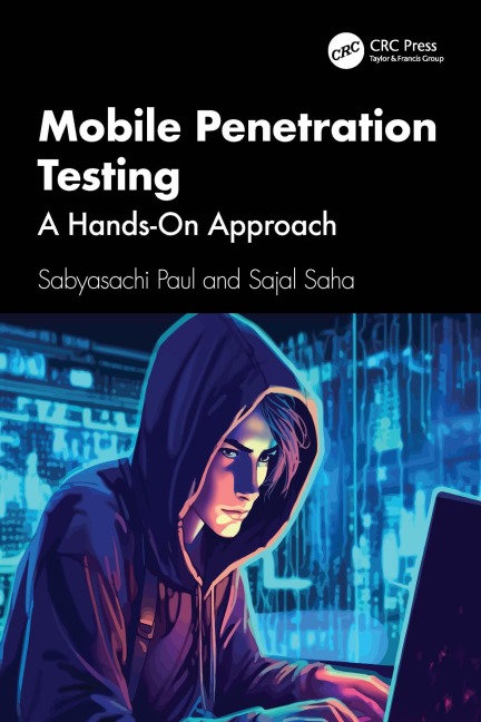 Mobile Penetration Testing - Sabyasachi Paul, Sajal Saha
