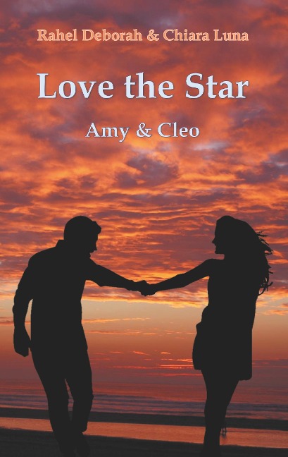 Love the Star - Rahel Deborah, Chiara Luna