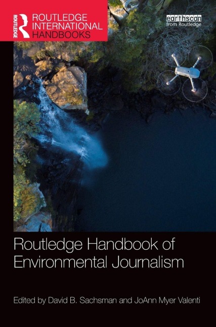 Routledge Handbook of Environmental Journalism - 
