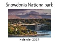 Snowdonia Nationalpark (Wandkalender 2024, Kalender DIN A4 quer, Monatskalender im Querformat mit Kalendarium, Das perfekte Geschenk) - Anna Müller