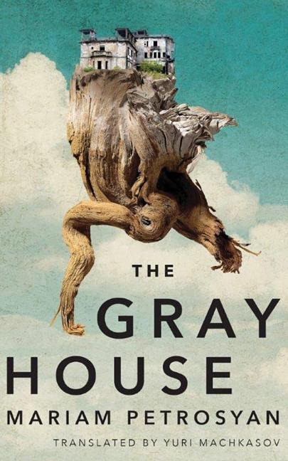 The Gray House - Mariam Petrosyan