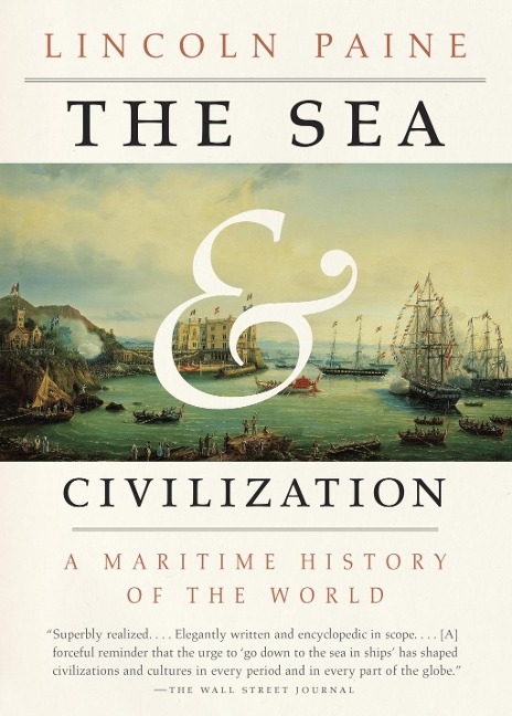 The Sea and Civilization - Lincoln Paine