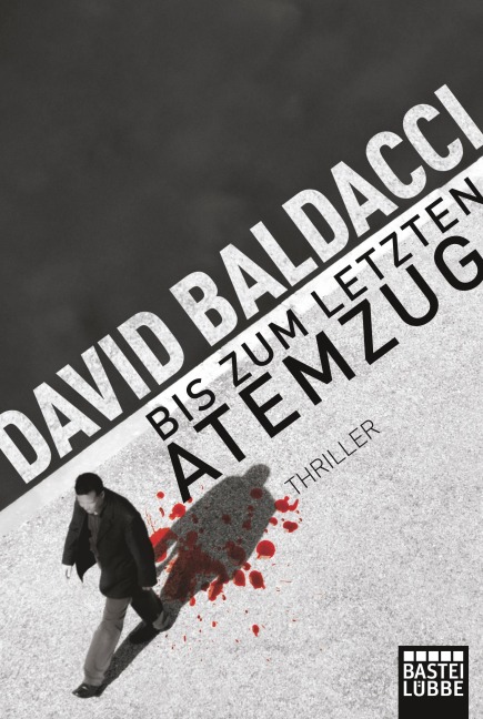 Bis zum letzten Atemzug - David Baldacci