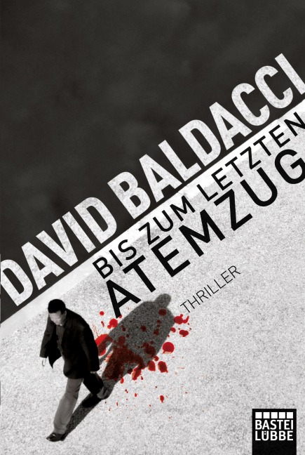 Bis zum letzten Atemzug - David Baldacci