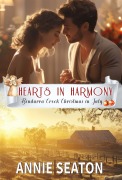 Cover-Bild zum Titel 'Hearts in Harmony (Bindarra Creek Christmas in July Romance)' von 'Annie Seaton'