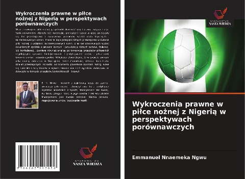 Wykroczenia prawne w pi¿ce no¿nej z Nigeri¿ w perspektywach porównawczych - Emmanuel Nnaemeka Ngwu