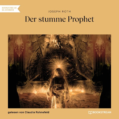 Der stumme Prophet - Joseph Roth