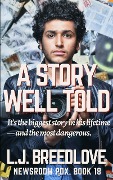 A Story Well Told (Newsroom PDX, #18) - L. J. Breedlove