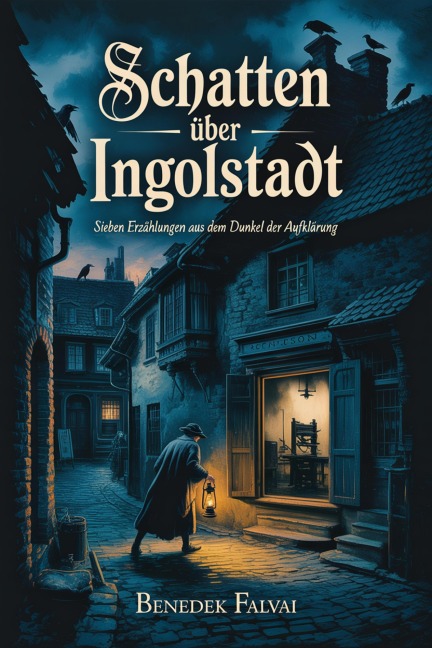 Schatten über Ingolstadt - Benedek Falvai