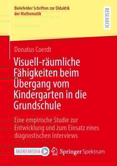 Visuell-räumliche Fähigkeiten beim Übergang vom Kindergarten in die Grundschule - Donatus Coerdt