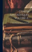 Cover-Bild zum Titel 'Contes Fantastiques, Volume 2...' von ''