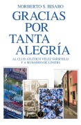 Cover-Bild zum Titel 'Gracias por tanta alegría' von 'Norberto S. Bisaro'
